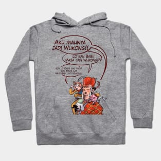 AKU MAUNYA JADI WU KONG Hoodie